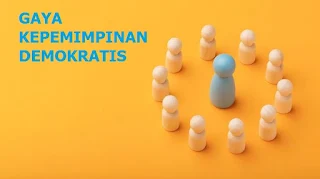 Gaya Kepemimpinan Demokratis dan Contohnya