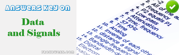 Answers key for Data and Signals in Datacom