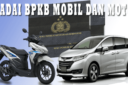 Gadai BPKB Mobil / Motor di BANDUNG | Syarat Mudah, Proses Cepat