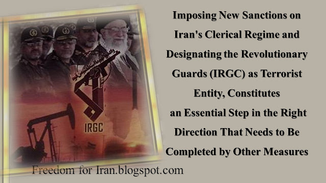 Imposing New Sanctions on Iran's Clerical Regime and Designating the Revolutionary Guards 