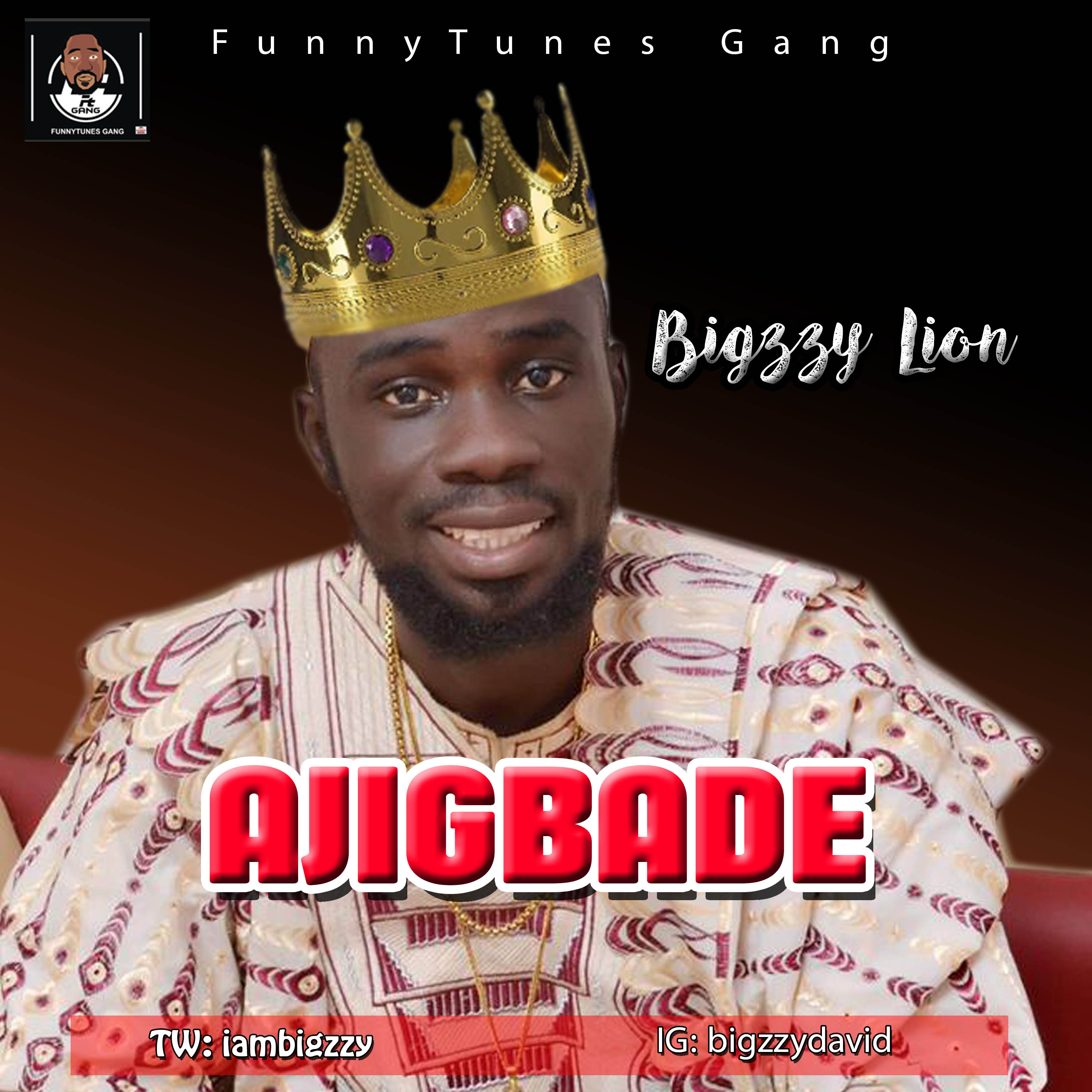 [Music] Ajigbade - Bigzzy Lion #music