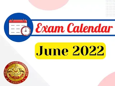 Kerala PSC Exam Calendar June 2022 - PSC Exam In June 2022