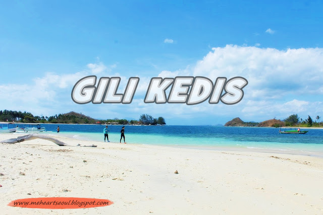 Lombok - Gili Kedis  | www.meheartseoul.blogspot.com