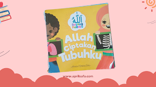 buku anak berjudul Allah ciptakan tubuhku