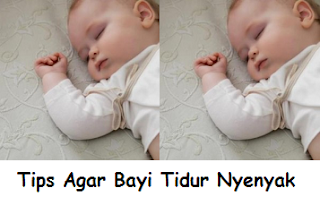 Tips Cara Agar Bayi Tidur Dengan Nyenyak