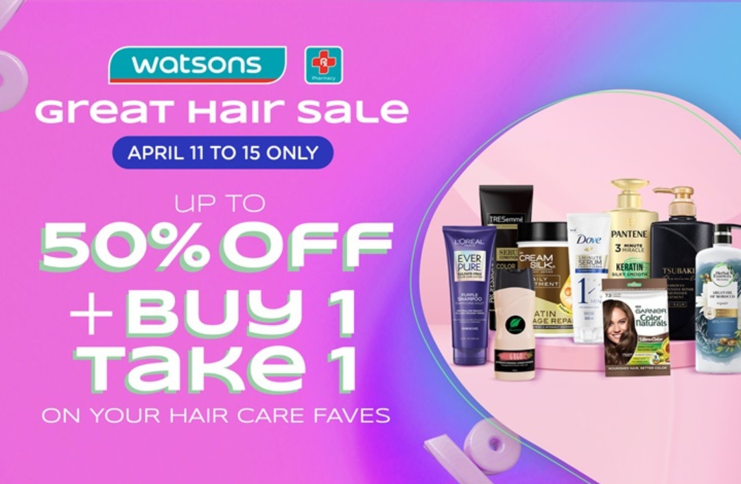 Explore Watsons’ April Great Hair Sale with up to 50% off and Buy 1 Take 1 Deals on Your Favorite Hair Products!