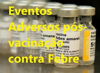 Eventos Adversos pós-vacinação contra Febre Amarela