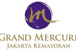 Pergikerja.com : LoKer Jakarta Terbaru Grand Mercure Jakarta Kemayoran Juli 2021