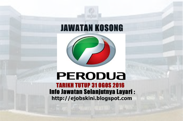 Jawatan Kosong Terkini di PERODUA - 31 Ogos 2016