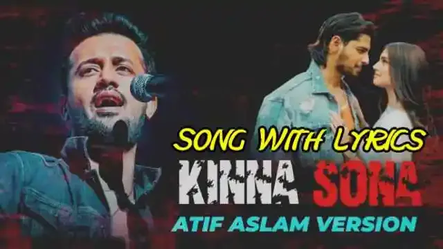 Kinna Sona Lyrics - Atif Aslam Version | Lyrics Lover