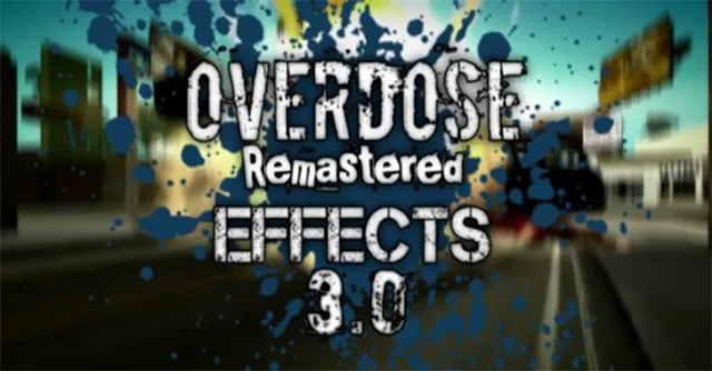GTA San Andreas Overdose Remastered Effects 3.0 For Android