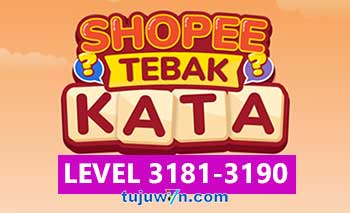 Tebak Kata Shopee Level 3183 3184 3185 3186 3187 3188 3189 3190 3181 3182