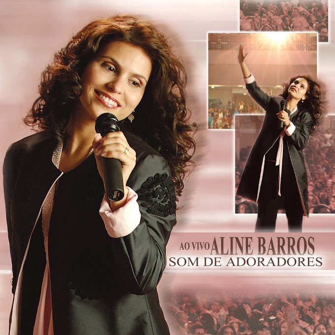 Aline Barros - Som de Adoradores (Ao Vivo) - 2004 [iTunes Plus AAC M4A]
