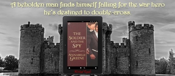 A beholden man finds himself falling for the war hero he’s destined to double-cross. The Soldier and the Spy by Annabelle Greene.