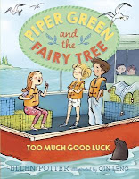 Piper Green and the Fairy Tree: Too Much Luck by Ellen Potter