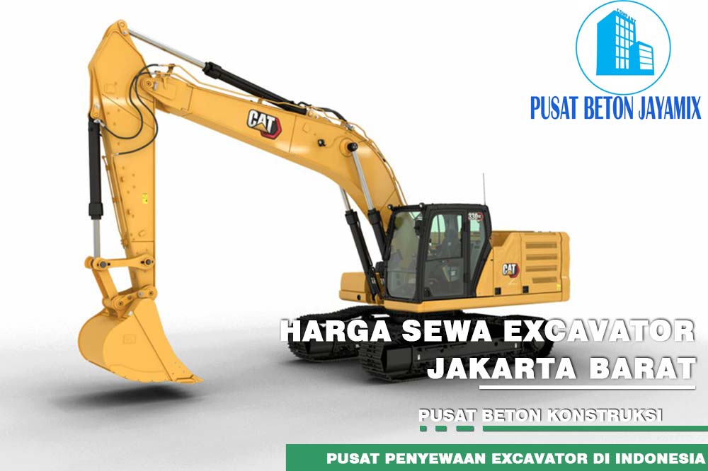 HARGA SEWA EXCAVATOR JAKARTA BARAT TERBARU 2024