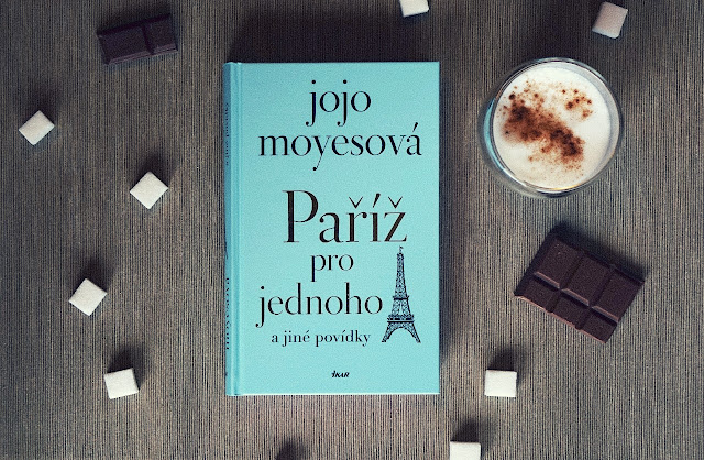 Jojo Moyes: Paříž pro jednoho a jiné povídky