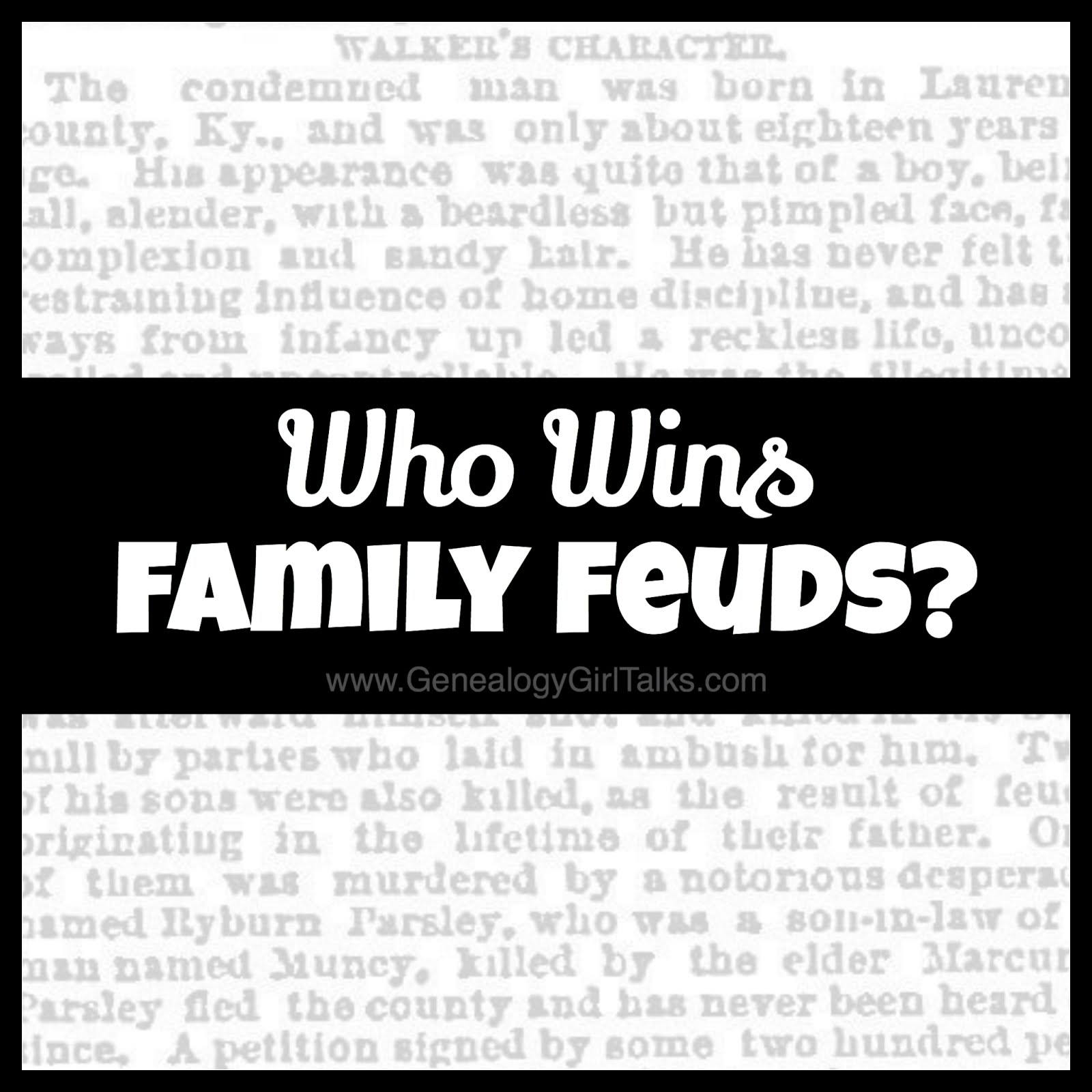 Who Wins Family Feuds? by Genealogy Girl Talks / #HatfieldMcCoy #McCoy #Hatfield #FamilyFeud #HatfieldMcCoyFeud