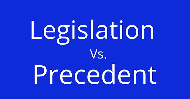 Differences Between Legislation and Judicial Precedent