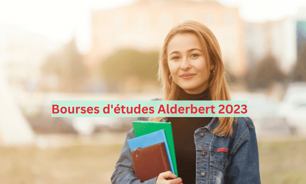 Bourses d'études Alderbert 2023