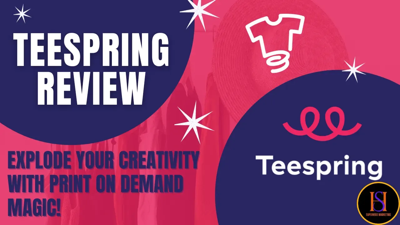 TeeSpring Review: Explode Your Creativity with Print On Demand Magic!