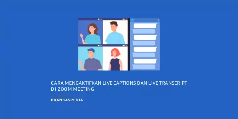 Cara Mengaktifkan Live Captions dan Live Transcript di Zoom