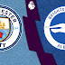  15:00 Brighton And Hove vs. Manchester City