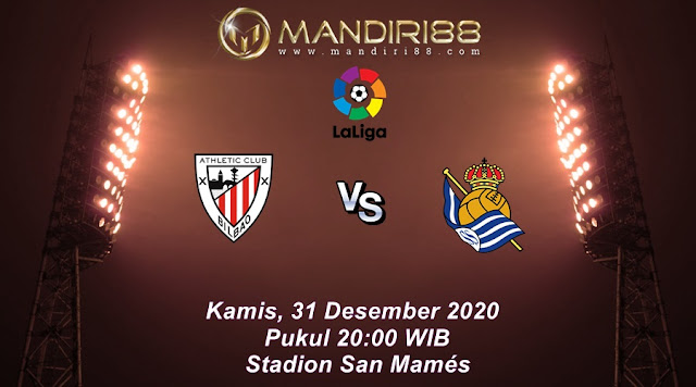 Prediksi Athletic Bilbao Vs Real Sociedad, Kamis 31 Desember 2020 Pukul 20.00 WIB