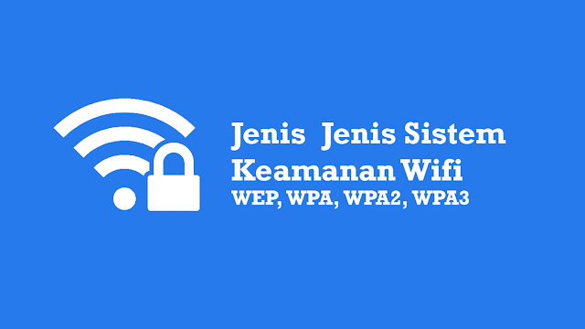 jenis jenis keamanan wifi