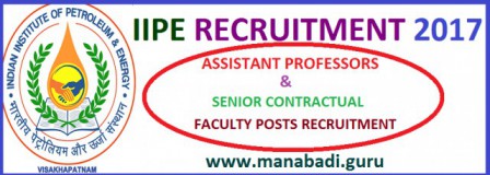 Indian Institute of Petroleum and Energy(IIPE) Recruitment, IIPE Assistant Professors Recruitment,apply online