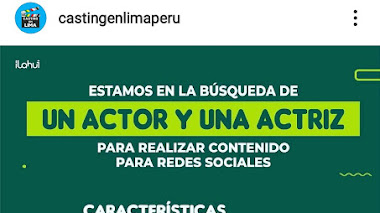 PERÚ: Se busca ACTOR y ACTRIZ para realizar contenido para redes sociales entre 20 a 28 años