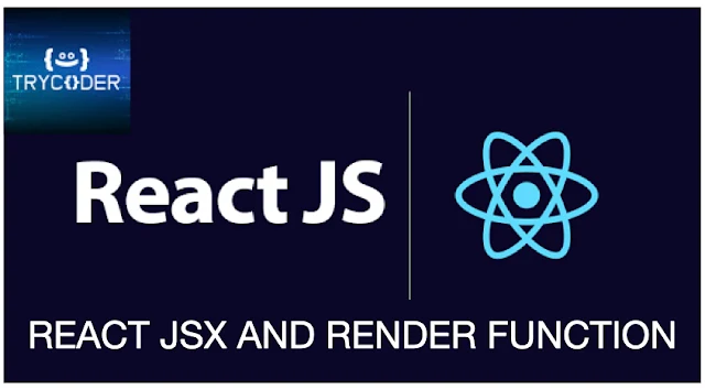 REACT JSX AND RENDER FUNCTION