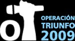 OPERACION TRIUNFO 2009