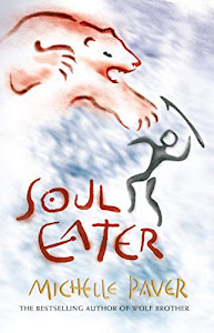 Soul Eater: Book 3 from the bestselling author of Wolf Brother (Chronicles of Ancient Darkness) (English Edition)