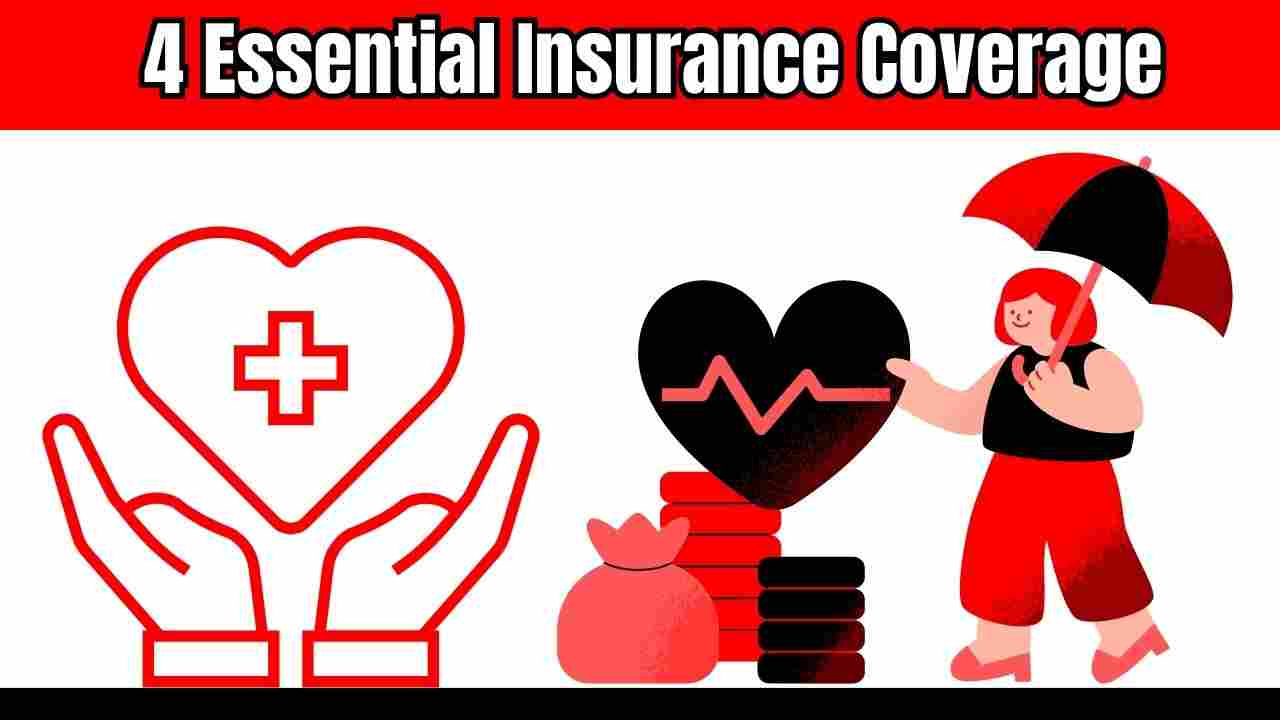 4 Essential Insurance Coverage