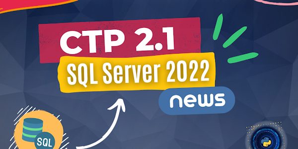 What is new in the CTP 2.1 of SQL Server 2022? New T-SQL commands!