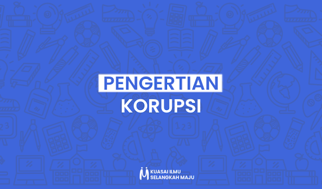 Korupsi, Pengertian Korupsi