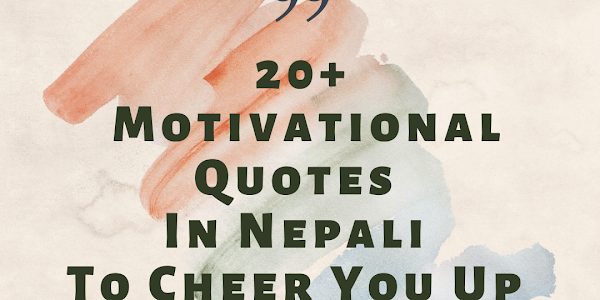 20+ motivational  quotes in Nepali to cheer your day up