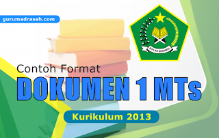  MTs ini merupakan salah satu dokumen sekolah yang sangat penting Format Dokumen 1 Kurikulum 2013 SMP/ MTs Terbaru