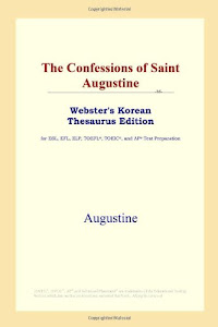 The Confessions of Saint Augustine (Webster's Korean Thesaurus Edition)