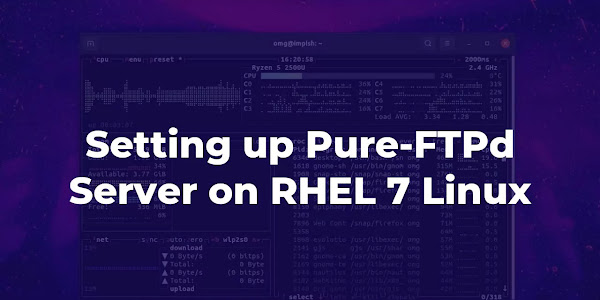 Setting up Pure-FTPd Server on RHEL 7 Linux