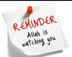 Allah is watching you