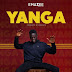 [Music] Emaxee - "Yanga"