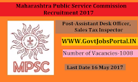 Maharashtra Public Service Commission Recruitment 2017-1008 Assistant Desk Officer, Sales Tax Inspector& Police Sub Inspector