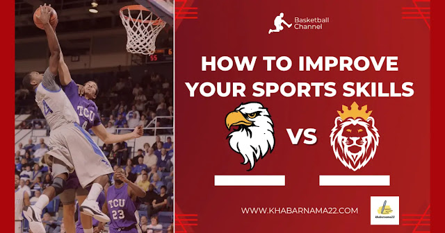 How to Improve Your Sports Skills
