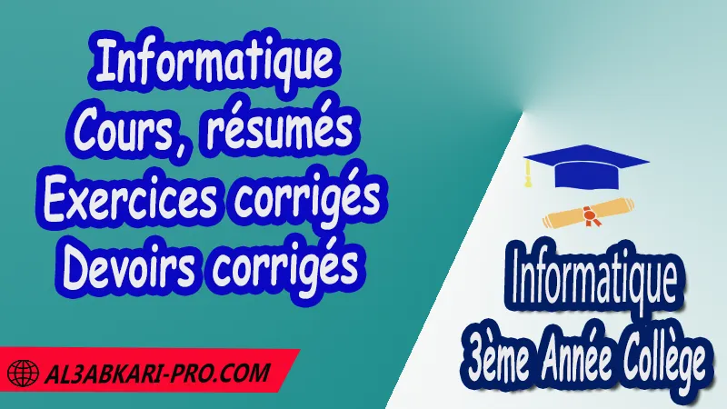 Informatique de 3ème Année Collège 3APIC pdf les matières de 3 ème Année Collège 3AC Informatique de 3ème Année Collège pdf الاعلاميات الثالثة اعدادي La typologie des réseaux , la présentation assistée par ordinateur , La programmation Logo , La recherche documentaire sur le Web ,  3ème Année du cycle Secondaire collégial , 3ème année collège , Documents de l'informatique 3ème année collège pdf et word ,  Informatique 3ème année collège maroc , مادة الاعلاميات , الثالثة اعدادي