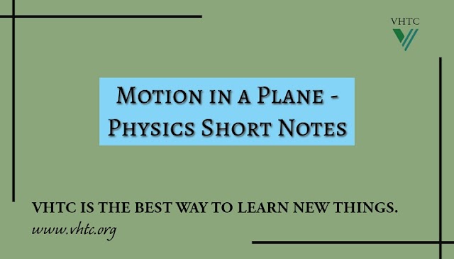 Motion in a Plane - Physics Short Notes 📚