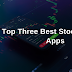 What Are The Top Three Best Stock Trading Apps?