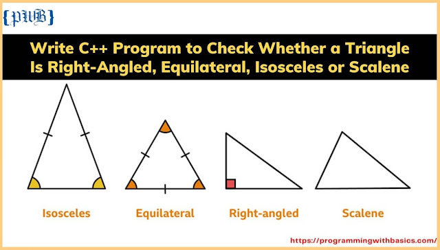 c++ program to check whether the triangle is an equilateral, isosceles or scalene triangle using if else statement