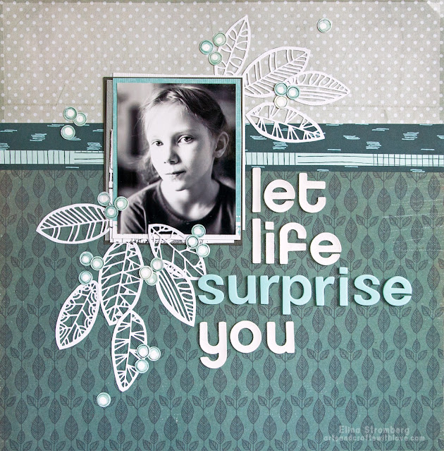 Scrapbooking layout: Let life surprise you